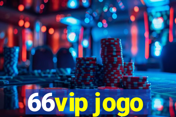 66vip jogo